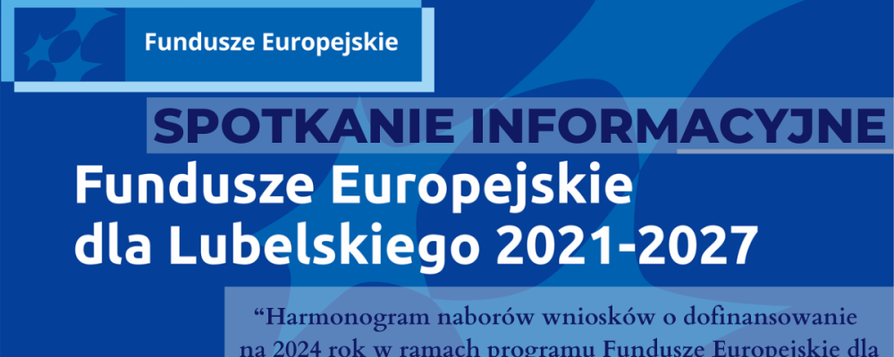 Spotkanie informacyjne – harmonogram naborów wniosków o dofinansowanie
