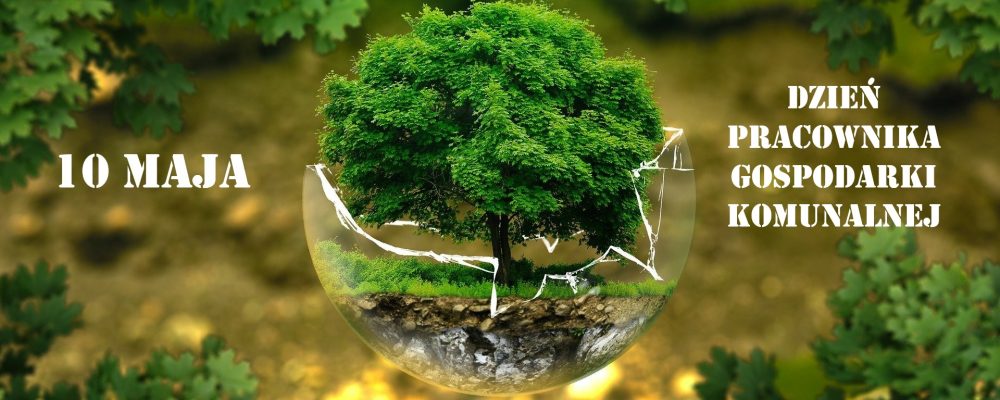 Życzenia z okazji Dnia Pracownika Gospodarki Komunalnej