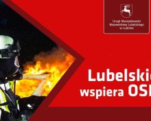 Lubelskie wspiera OSP