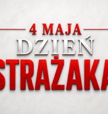 Życzenia z okazji Dnia Strażaka