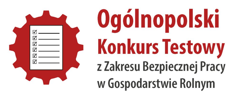 Ogólnopolski Konkurs Testowy z Zakresu Bezpiecznej Pracy w Gospodarstwie Rolnym
