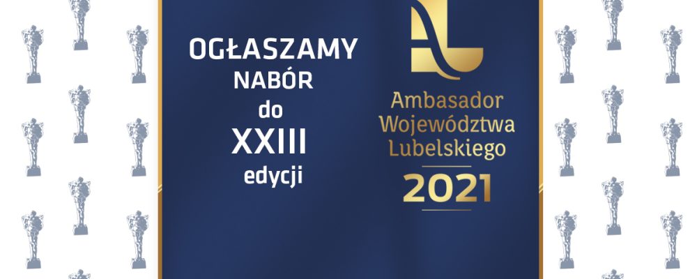 XXIII edycja konkursu „Ambasador Województwa Lubelskiego”